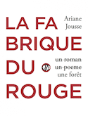 Fabrique du rouge (La)